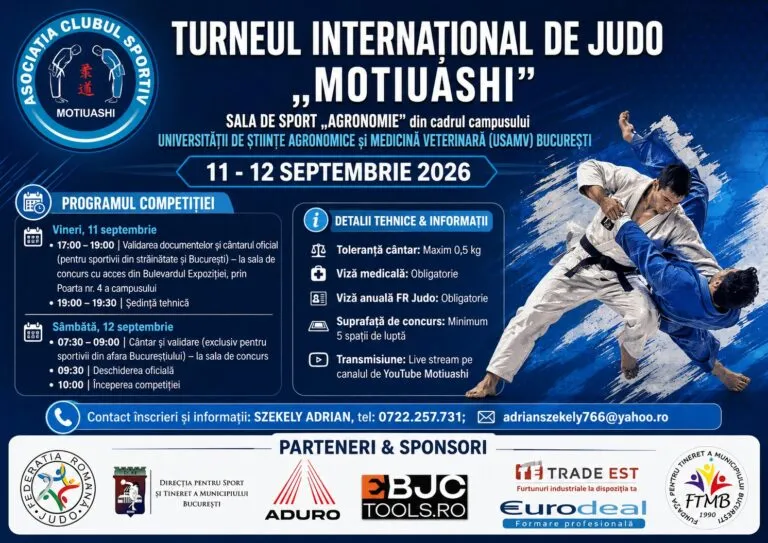 Turneul Internațional de Judo „Motiuashi” – a doua ediție, pe 12 septembrie 2026 Turneul International de Judo Motiuashi 2026, Sala de Sport Agronomie USAMV Bucuresti
